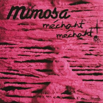 Cover for Mimosa · Mechant Mechant (CD) (2018)