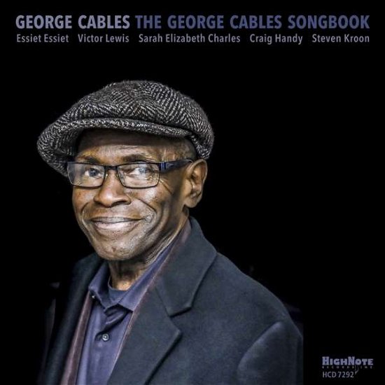 George Cables Songbook - George Cables - Musiikki - HIGH NOTE - 0632375729226 - torstai 20. lokakuuta 2016