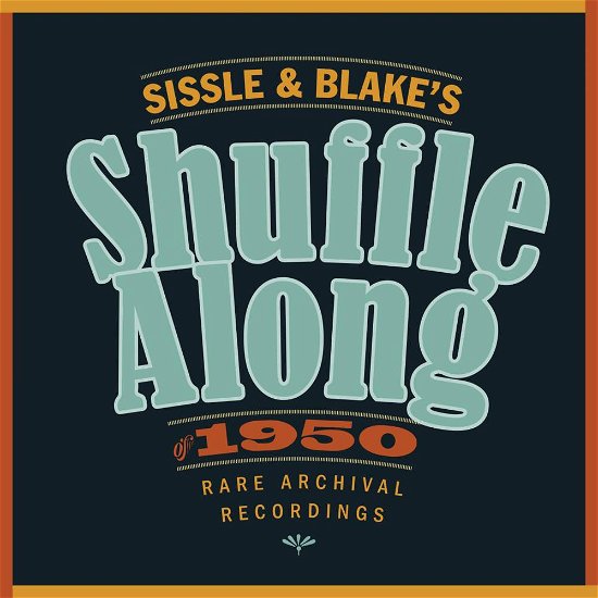 Cover for Ost · Sissle &amp; Blake's Shuffle Along Of 1950 (CD) (2018)