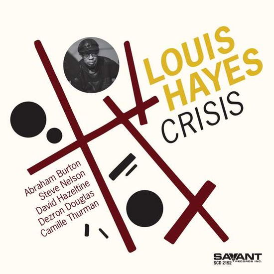 Crisis - Louis Hayes - Música - SAVANT RECORDS - 0633842219226 - 10 de dezembro de 2021