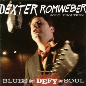 Blues That Defy My Soul - Dexter Romweber - Musik - YEP ROC - 0634457207226 - 18. december 2009
