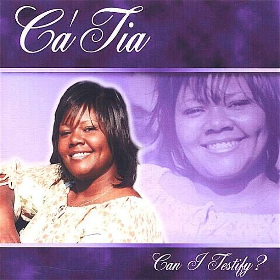 Cover for Ca'tia · Can I Testify (CD) (2004)