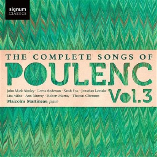 Complete Songs Vol.3 - F. Poulenc - Muziek - SIGNUM CLASSICS - 0635212027226 - 18 januari 2012