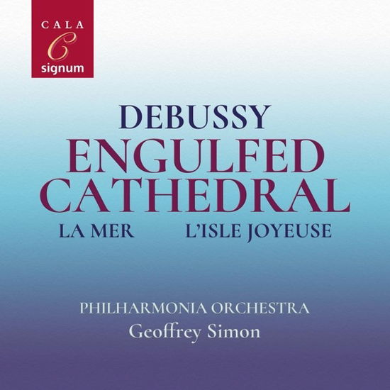 Debussy - Engulfed Cathdral - Simon, Geoffrey / LSO - Music - SIGNUM CLASSICS - 0635212209226 - October 4, 2019