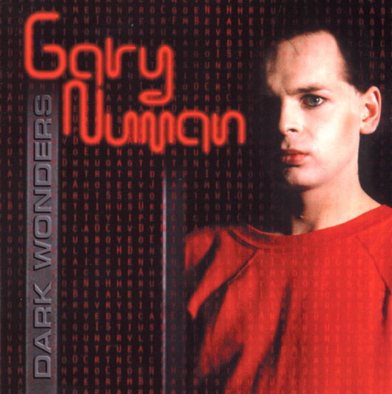 Dark Wonders - Gary Numan - Musiikki - SNAPPER - 0636551437226 - tiistai 2. kesäkuuta 2009