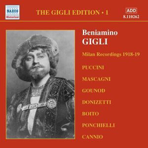 Great Singers: Beniamino Gigli Edition 1 - Gigli - Musik - Naxos Historical - 0636943126226 - 21 oktober 2003