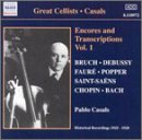 Great Cellists: Casals Encores & Transcriptions 1 - Casals - Muziek - NAXOS - 0636943197226 - 15 april 2003