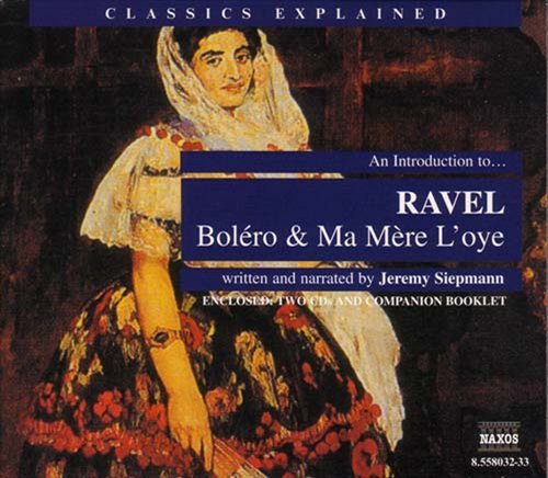 Cover for Ravel / Siepmann · Introduction to Ravel: Bolero &amp; Ma Mere L'oye (CD) (2001)