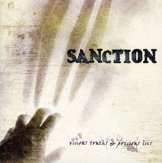 Cover for Sanction · Vicious Truths &amp; Precious Lies (CD) (2006)