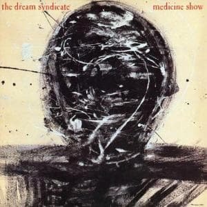 Cover for Dream Syndicate · Medicine Show (CD) (2010)