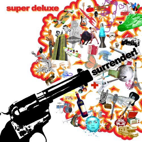 Super Deluxe · Super Deluxe-surrender! (CD) (2022)