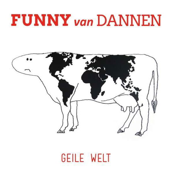 Geile Welt - Funny Van Dannen - Music - JKP - 0652450259226 - October 14, 2014