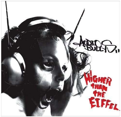 Cover for Audio Bullys · Higher Than the Eiffel (CD) (2011)