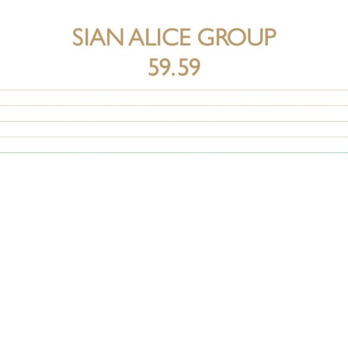 Sian Alice Group · 59'59 (CD) (2008)