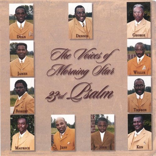 23rd Psalm - Voices of Morning Star - Música - The Voices of Morning Star - 0659057561226 - 11 de febrero de 2003