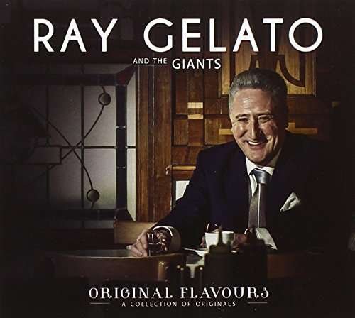 Cover for Gelato Ray &amp; the Giants · Original Flavours (CD) (2014)