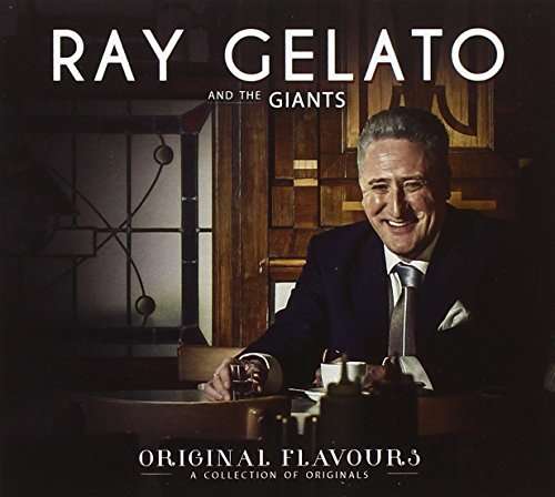 Cover for Gelato Ray &amp; the Giants · Original Flavours (CD) (2014)