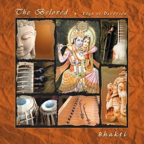Cover for Bhakti · The Beloved-Yoga Of Devotion (CD) (2019)