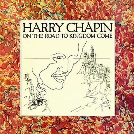 Cover for Chapin Harry · On the Road to Kingdom Come (CD) [Reissue edition] (2016)