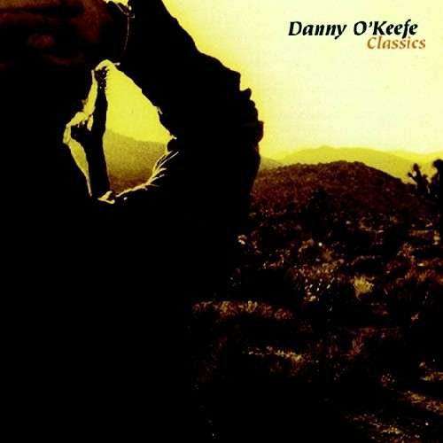 Cover for O'keefe Danny · Classics (CD) (2014)