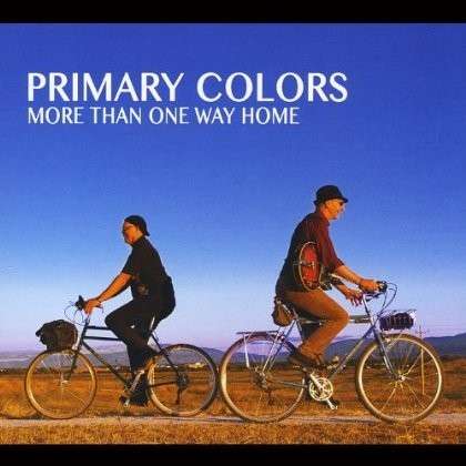 Cover for Primary Colors · More Than One Way Home (CD) (2012)