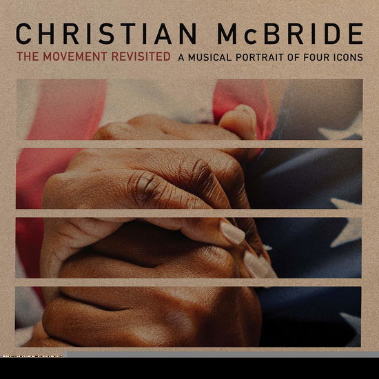 The Movement Revisited: A Musical Portrait Of Four Icons - Christian Mcbride - Musik - MACK AVENUE - 0673203108226 - 7. februar 2020