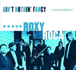 Cover for Roxy Roca · Ain't Nothin' Fancy (LP) (2015)