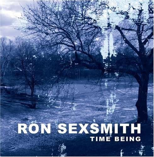 Cover for Ron Sexsmith · Time Being (CD) [Digipak] (2007)