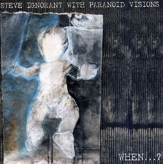 Cover for Steve Ignorant · When (CD) (2013)