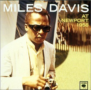 At Newport 1958 - Miles Davis - Musik - SON - 0696998520226 - 26. april 2007