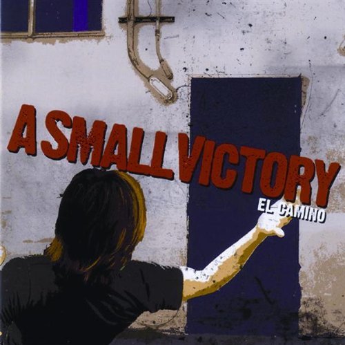 El Camino - A Small Victory - Musiikki - VICTORY - 0700161302226 - tiistai 10. elokuuta 2004