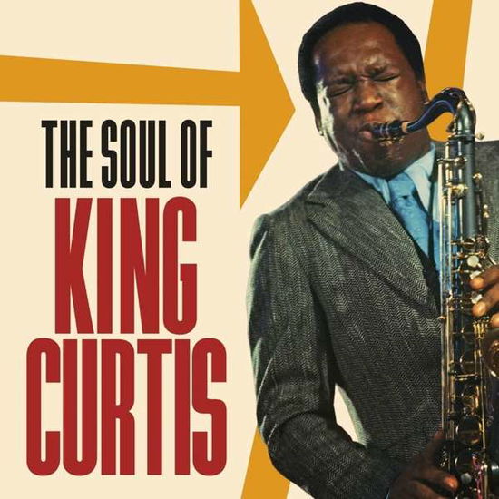 The Soul Of King Curtis - King Curtis - Música - SUNSET BLVD RECORDS - 0708535794226 - 5 de julho de 2019