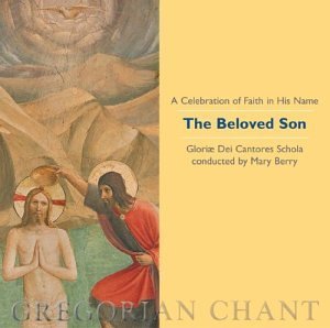 Cover for Gloriae Dei Cantores Schola / Berry · Beloved Son (CD) (2003)
