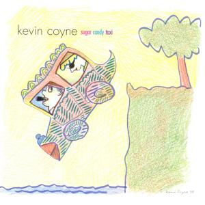 Cover for Kevin Coyne · Sugar Candy Taxi (CD)