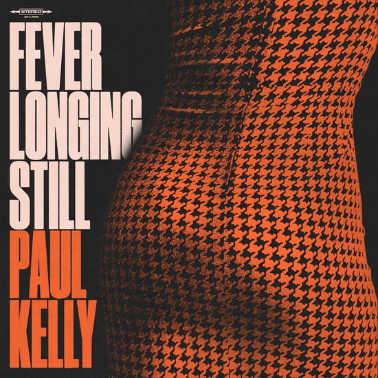 Cover for Paul Kelly · Fever Longing Still (CD) (2024)