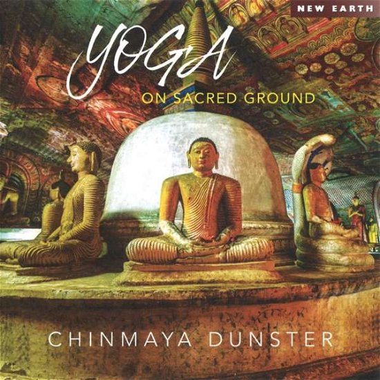 Cover for Chinmaya Dunster · Yoga On Sacred Ground (CD) (2018)