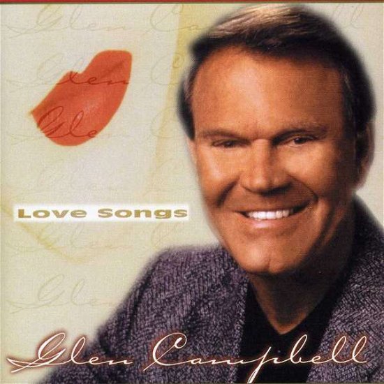 Cover for Glen Campbell · Love Songs (CD) (2017)