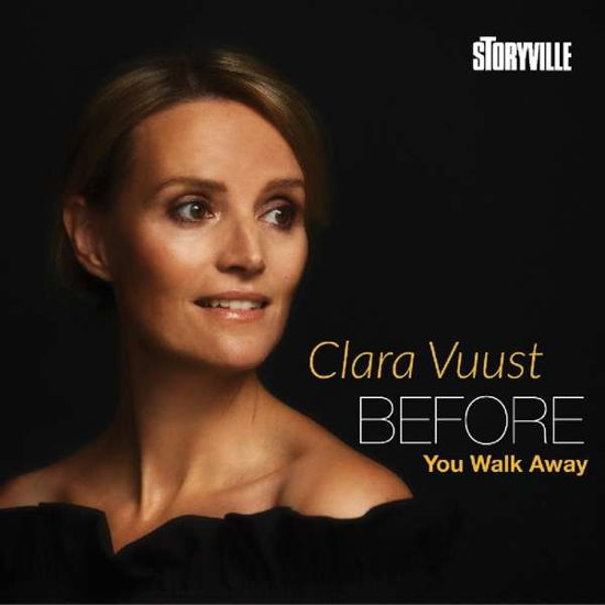 Before You Walk Away - Calara Vuust - Muziek - STORYVILLE RECORDS - 0717101432226 - 23 november 2018