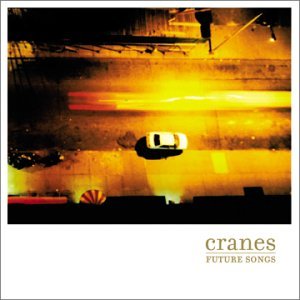 Cover for Cranes · Future Songs (CD) (2002)