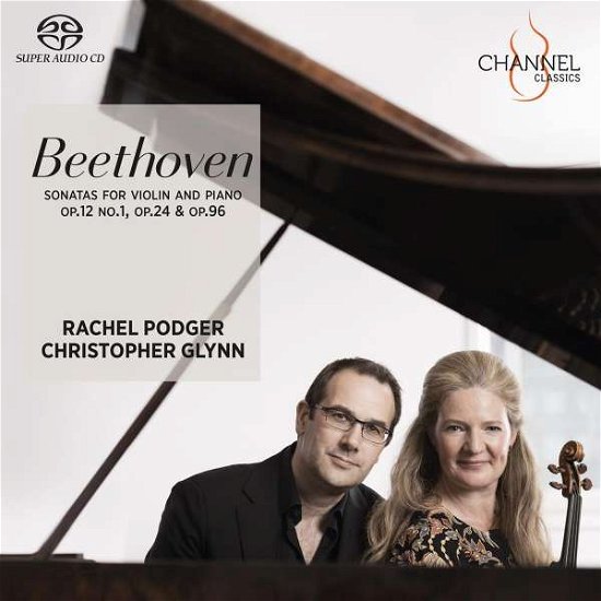 Beethoven: Sonatas for Piano and Violin Op 24 No. 1, 5 - Podger, Rachel & Christopher Glynn - Musikk - CHANNEL CLASSICS - 0723385442226 - 1. april 2022