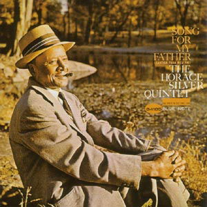 Horace Silver Quintet · Song For My Father (CD) [Remastered edition] (1999)