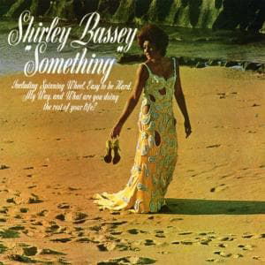 Something - Shirley Bassey - Musique - EMI - 0724349968226 - 10 avril 2007