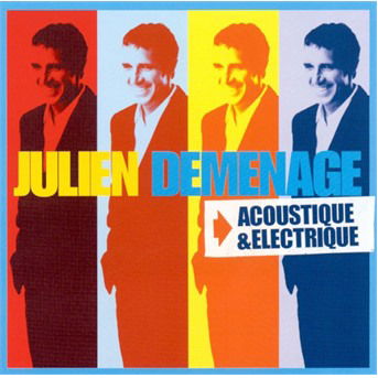 Acoustique & Electrique - Julien Clerc - Musik - VIRGIN - 0724381225226 - 