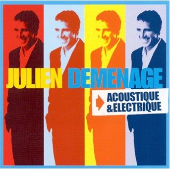 Cover for Julien Clerc · Acoustique &amp; Electrique (CD)