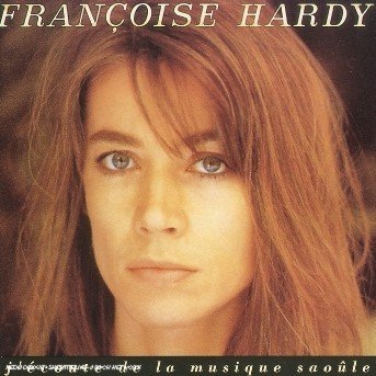 Cover for Francoise Hardy · J'ecoute De La Musique Saoêle (CD) (1994)