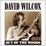 Cover for David Wilcox · Out Of The Woods (CD) (1990)