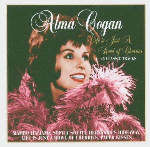 Cover for Alma Cogan · Life Is Just A Bowl Of Cherries (CD)