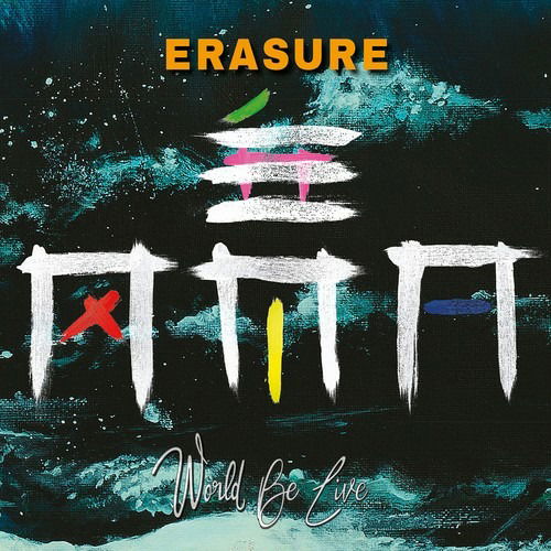 World Be Live - Erasure - Musik -  - 0724596973226 - 6. Juli 2018