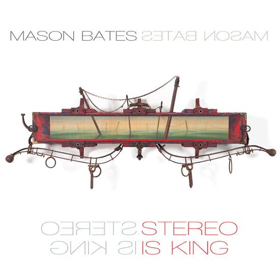 Cover for Bates / Musicians from the Chicago Sym Orch · Stereo is King (CD) (2014)