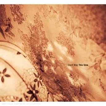 Cover for Silent Way · This Time (CD) [Digipack] (2009)